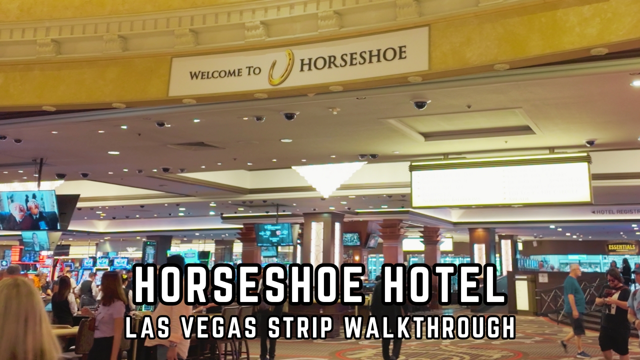Horseshoe Casino Hotel – Full Walkthrough & Insider Guide