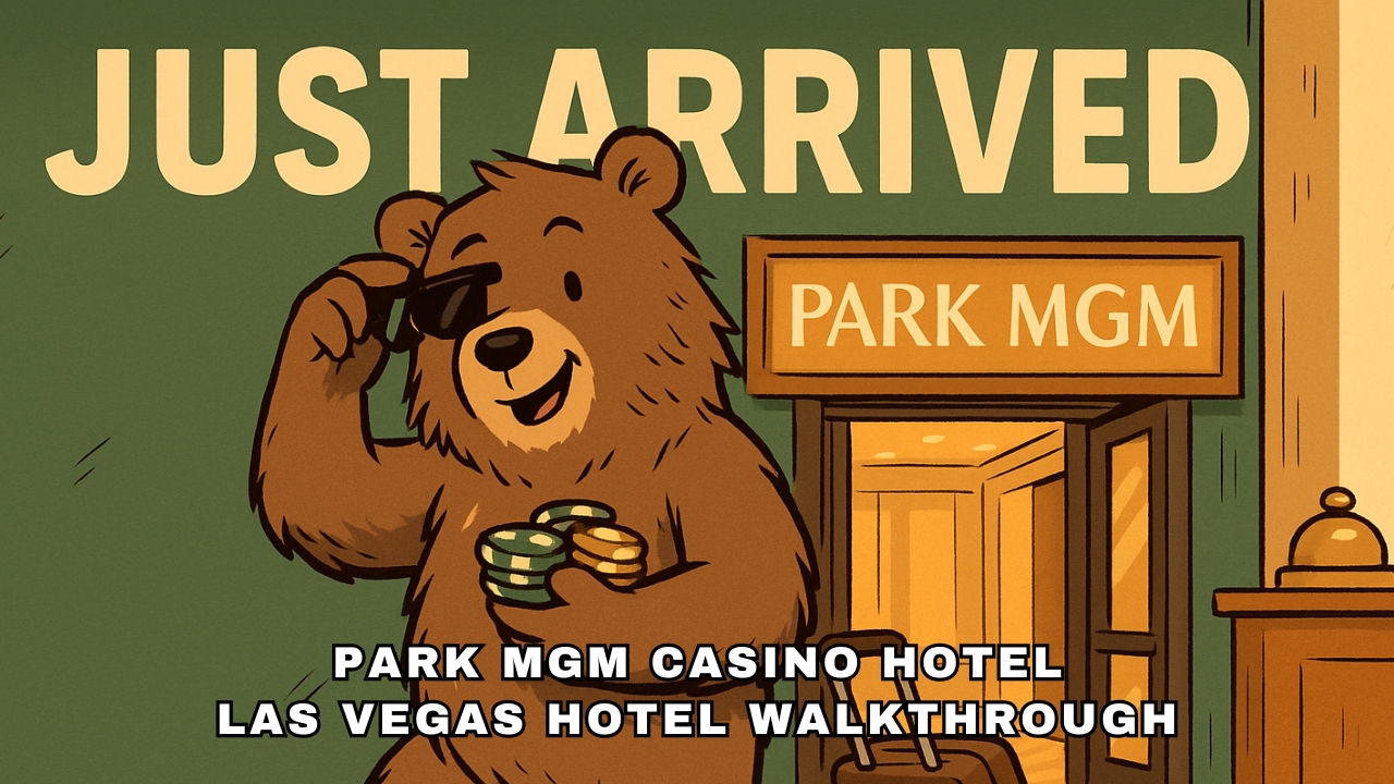 Park MGM Hotel Las Vegas – Full Walkthrough & Insider Guide